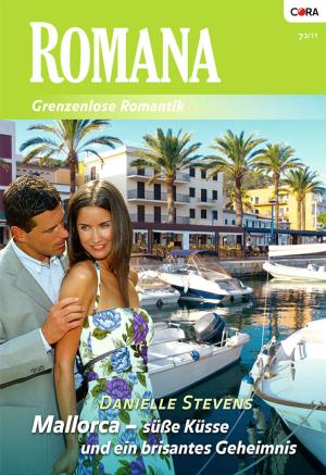 Cover of the book Mallorca- süße Küsse und ein brisantes Geheimnis by Colleen Collins, Carol Finch