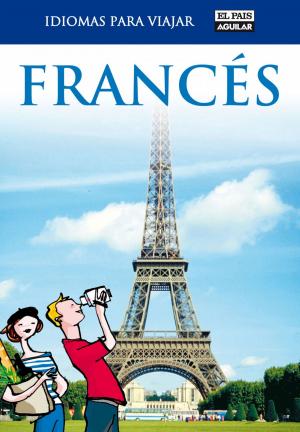 Cover of the book Francés (Idiomas para viajar) by Jesús Sánchez Adalid