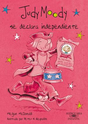 Cover of the book Judy Moody se declara independiente (Colección Judy Moody 6) by Manuel Rivas