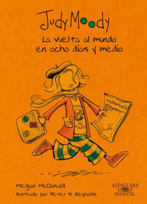 Cover of the book La vuelta al mundo en ocho días y medio (Colección Judy Moody 7) by Manuel Rivas
