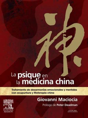 Cover of the book La psique en la medicina china by Frances Donovan Monahan, PhD, RN, ANEF, Marianne Neighbors, EdD, RN, Carol Green, PhD, MN, RN, CNE