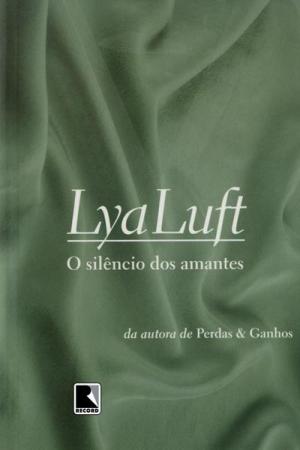 Cover of the book O silêncio dos amantes by Gita V. Reddy