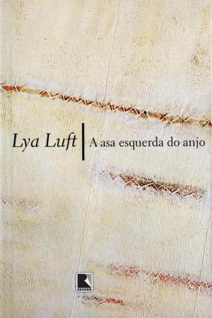 Cover of the book A asa esquerda do anjo by Marcelo Carneiro da Cunha