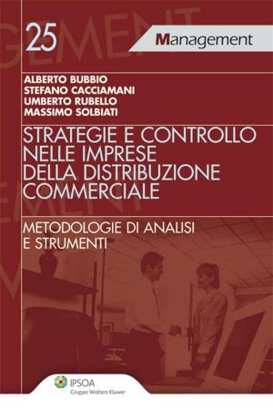 Cover of the book Strategie e controllo nelle imprese della distribuzione commerciale by Stefano Pozzoli, Elena Gori, Silvia Fissi
