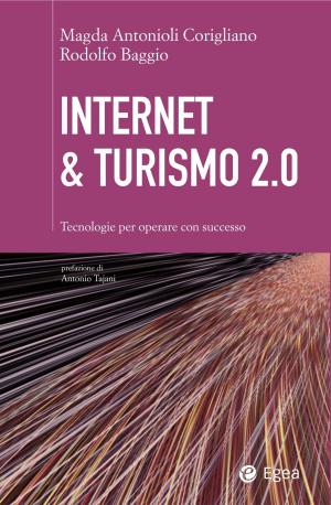 Cover of the book Internet & turismo 2.0 by Leonardo Previ, Mikael Lindholm, Frank Stokholm