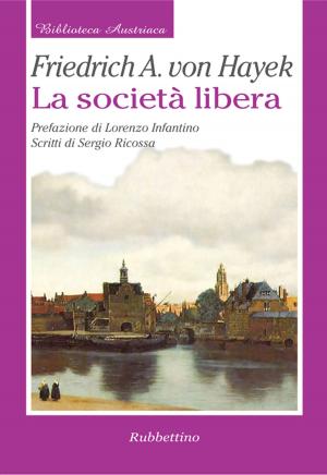 Cover of the book La società libera by John Anthony Davis