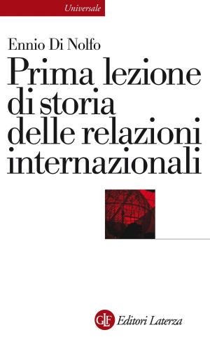 Cover of the book Prima lezione di storia delle relazioni internazionali by Franco Arminio