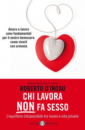 Cover of the book Chi lavora non fa sesso by Daniel Pennac