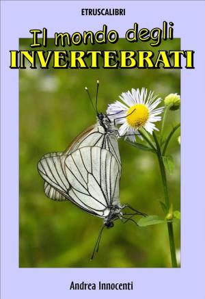 Cover of Il mondo degli invertebrati