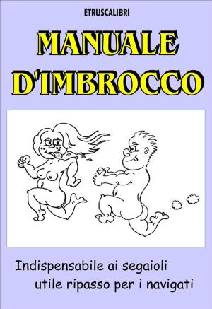 Cover of the book Manuale d'imbrocco by Millicent Bingham-Smythe