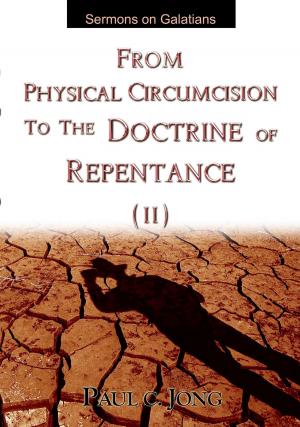 Book cover of Sermons on Galatians - From Physical Circumcision to the Doctrine of Repentance (II)
