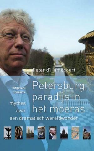 Cover of the book Petersburg, Paradijs in het moeras by Peter d' Hamecourt