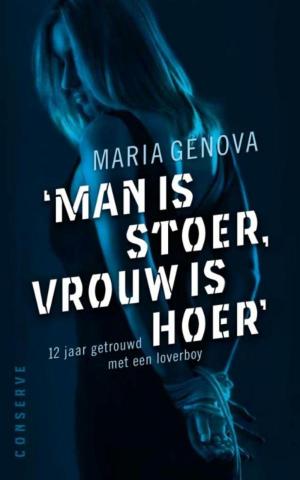 Cover of the book Man is stoer, vrouw is hoer by Peter d' Hamecourt
