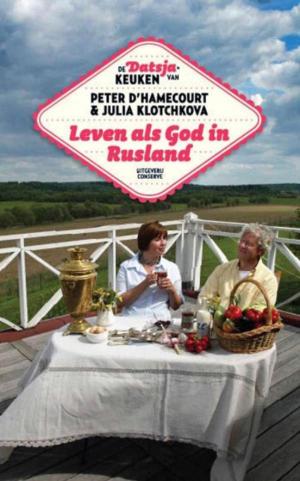 Cover of the book Leven als god in Rusland by Peter d' Hamecourt