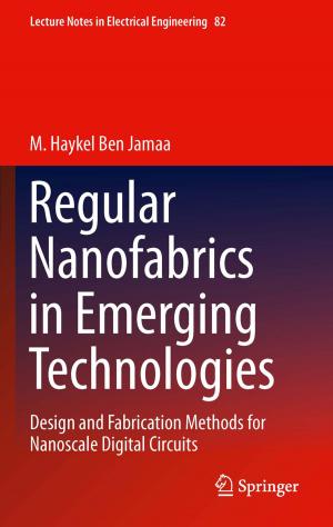 Cover of the book Regular Nanofabrics in Emerging Technologies by M. Reza Eslami, Richard B. Hetnarski, Józef Ignaczak, Naotake Noda, Naobumi Sumi, Yoshinobu Tanigawa