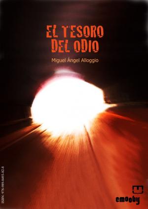 Cover of the book El Tesoro Del Odio by Naudín Gracián Petro