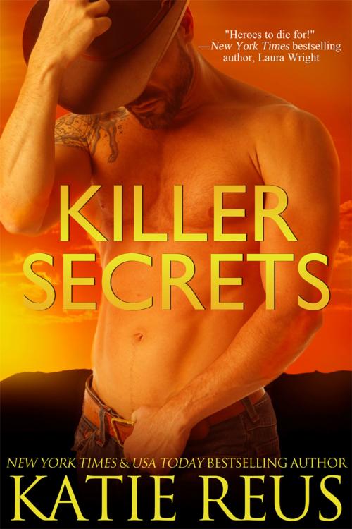 Cover of the book Killer Secrets by Katie Reus, Katie Reus