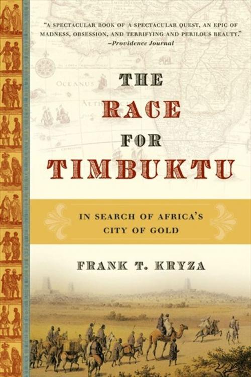 Cover of the book The Race for Timbuktu by Frank T. Kryza, HarperCollins e-books