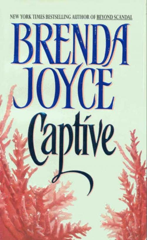 Cover of the book Captive by Brenda Joyce, HarperCollins e-books