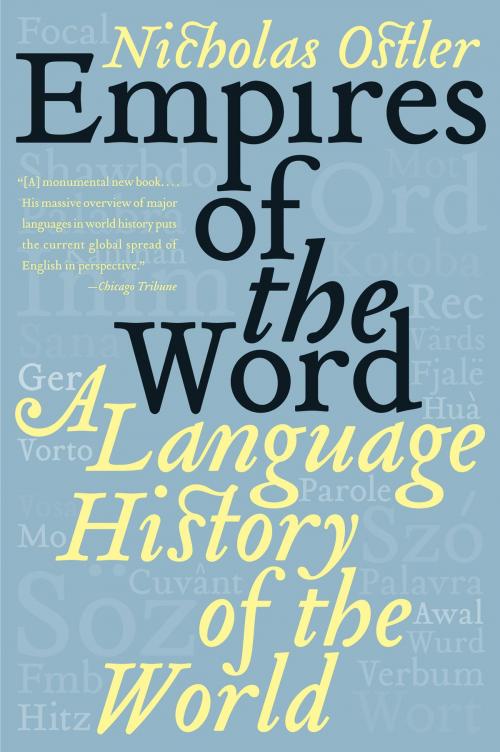 Cover of the book Empires of the Word by Nicholas Ostler, HarperCollins e-books
