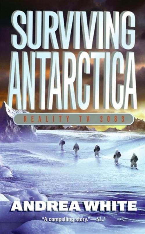 Cover of the book Surviving Antarctica by Andrea White, HarperTeen