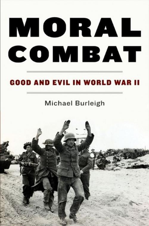 Cover of the book Moral Combat by Michael Burleigh, HarperCollins e-books
