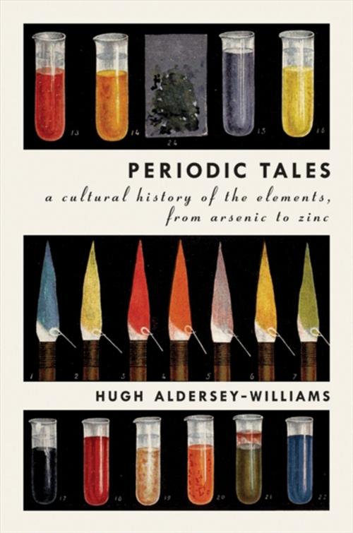 Cover of the book Periodic Tales by Hugh Aldersey-Williams, HarperCollins e-books