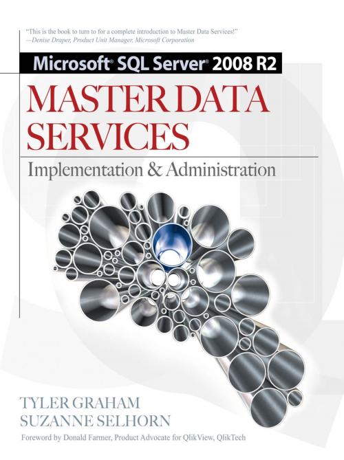 Cover of the book Microsoft SQL Server 2008 R2 Master Data Services by Tyler Graham, Suzanne Selhorn, McGraw-Hill Companies,Inc.