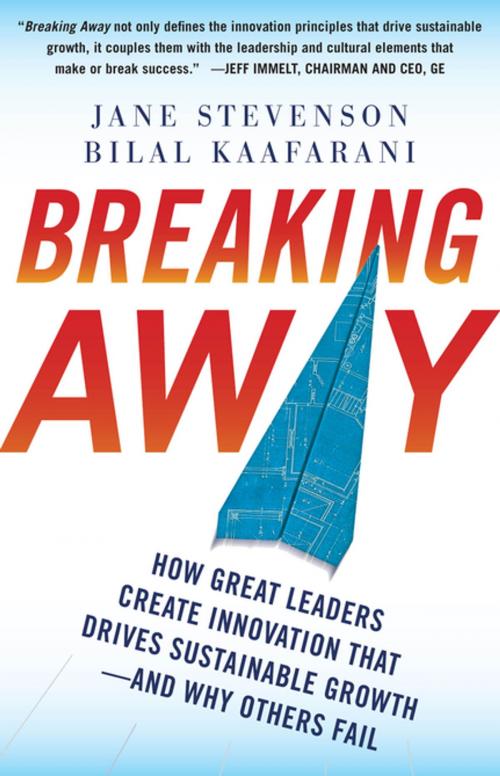 Cover of the book Breaking Away: How Great Leaders Create Innovation that Drives Sustainable Growth--and Why Others Fail by Jane Stevenson, Bilal Kaafarani, McGraw-Hill Education