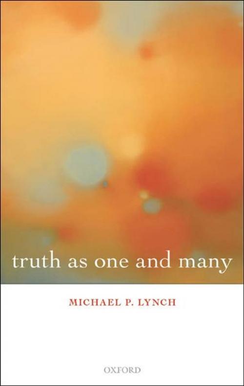 Cover of the book Truth as One and Many by Michael P. Lynch, OUP Oxford