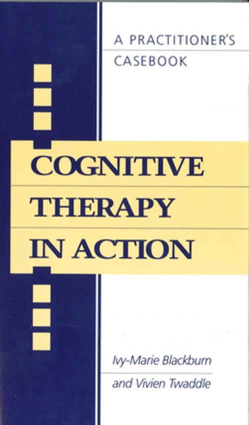 Cover of the book Cognitive Therapy in Action by Vivien Twaddle, Ivy Blackburn, Profile