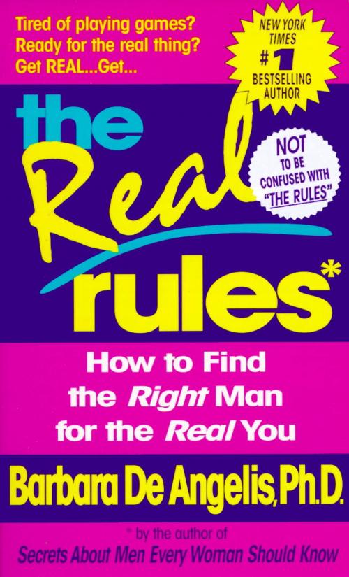 Cover of the book The Real Rules by Barbara De Angelis, Random House Publishing Group