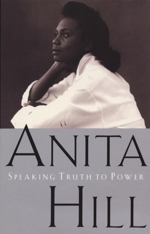 Cover of the book Speaking Truth to Power by Anita Hill, Knopf Doubleday Publishing Group