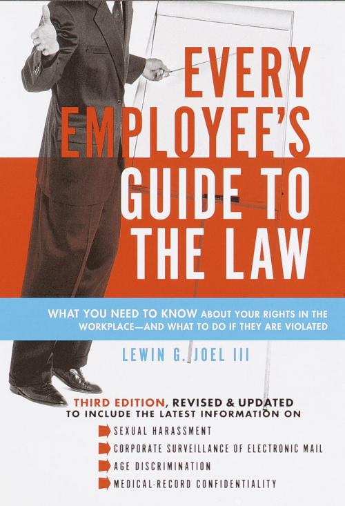 Cover of the book Every Employee's Guide to the Law by Lewin G. I Joel, II, Knopf Doubleday Publishing Group