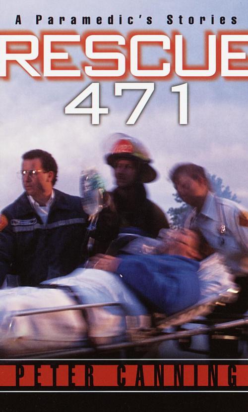Cover of the book Rescue 471 by Peter Canning, Random House Publishing Group