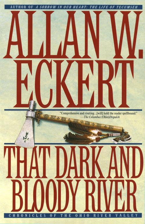 Cover of the book That Dark and Bloody River by Allan W. Eckert, Random House Publishing Group