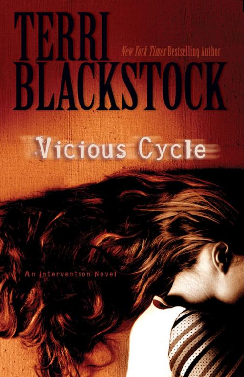 Cover of the book Vicious Cycle by Terri Blackstock, Zondervan