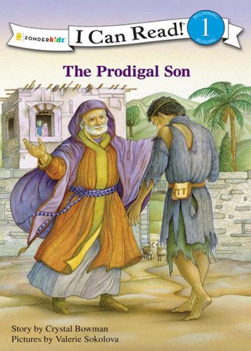 Cover of the book The Prodigal Son by Crystal Bowman, Zonderkidz