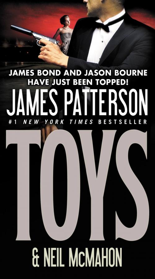 Cover of the book Toys by James Patterson, Neil McMahon, Little, Brown and Company