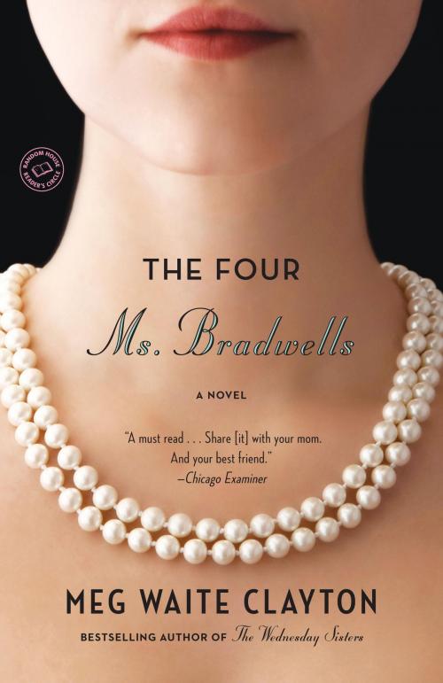 Cover of the book The Four Ms. Bradwells by Meg Waite Clayton, Random House Publishing Group