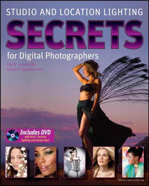 Cover of the book Studio and Location Lighting Secrets for Digital Photographers by Rick Sammon, Vered Koshlano, Wiley