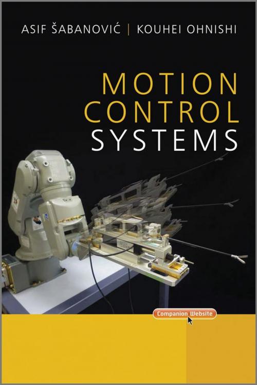 Cover of the book Motion Control Systems by Asif Sabanovic, Kouhei Ohnishi, Wiley