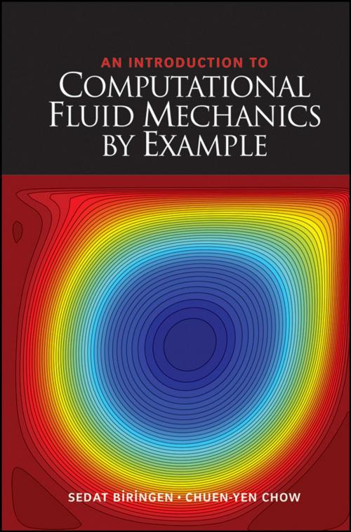 Cover of the book An Introduction to Computational Fluid Mechanics by Example by Sedat Biringen, Chuen-Yen Chow, Wiley