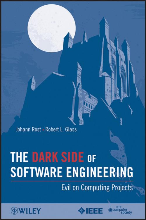 Cover of the book The Dark Side of Software Engineering by Johann Rost, Robert L. Glass, Wiley