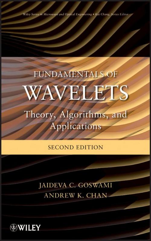Cover of the book Fundamentals of Wavelets by Jaideva C. Goswami, Andrew K. Chan, Wiley