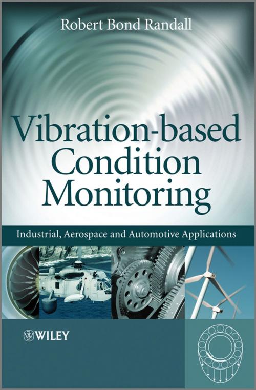 Cover of the book Vibration-based Condition Monitoring by Robert Bond Randall, Wiley