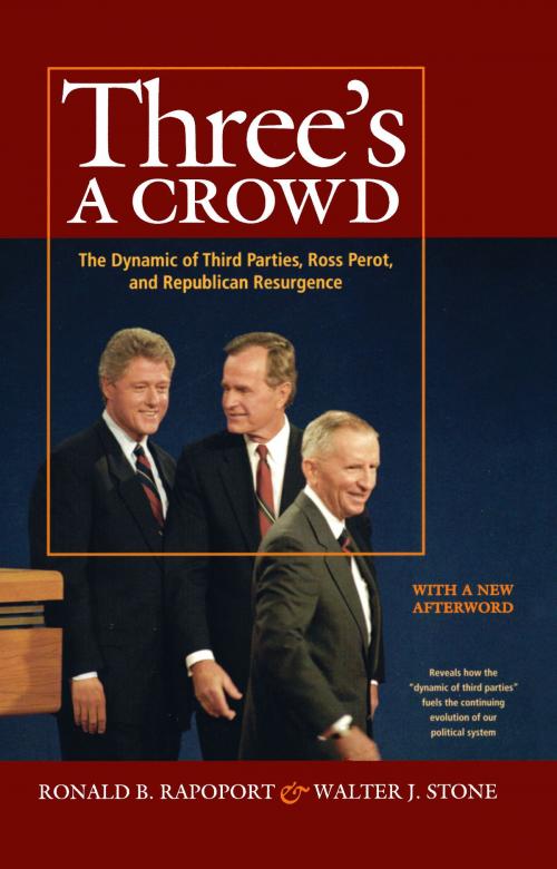 Cover of the book Three's a Crowd by Ronald B. Rapoport, Walter J. Stone, University of Michigan Press
