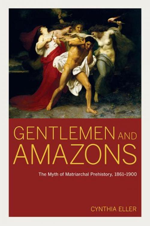 Cover of the book Gentlemen and Amazons by Cynthia Eller, University of California Press