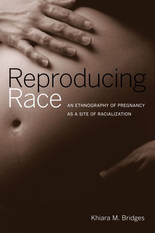 Cover of the book Reproducing Race by Khiara Bridges, University of California Press