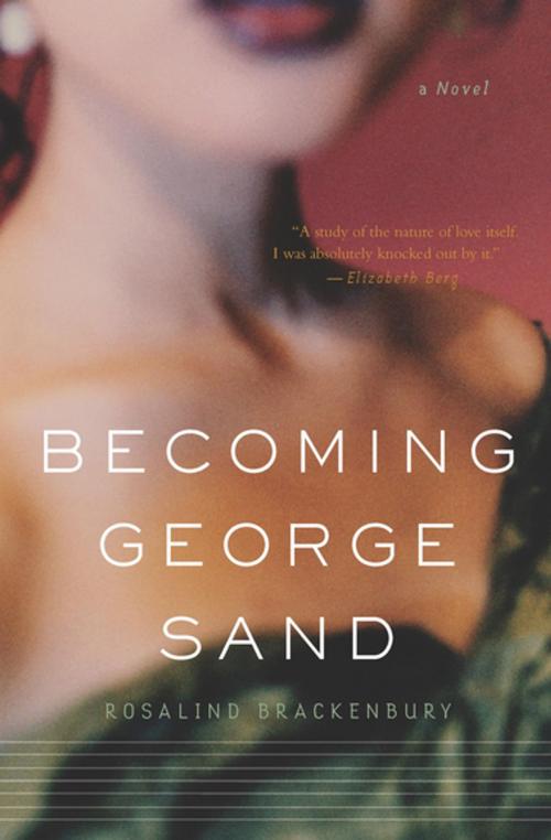 Cover of the book Becoming George Sand by Rosalind Brackenbury, Houghton Mifflin Harcourt